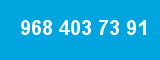 968 403 73 91